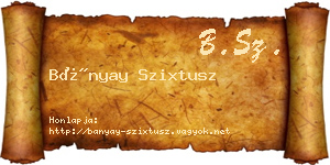 Bányay Szixtusz névjegykártya
